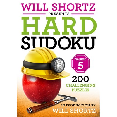 Will Shortz Presents Hard Sudoku Volume 5 (200 Challenging Puzzles)